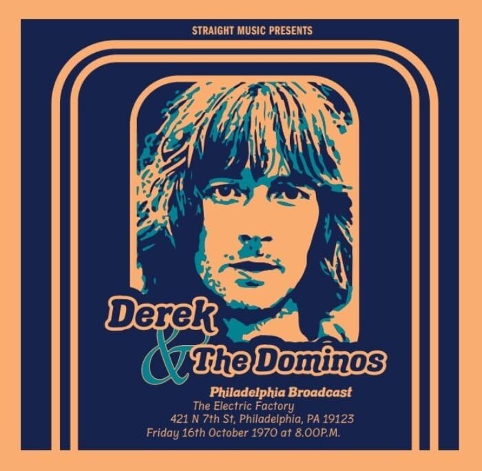 New Derek & The Dominos - Electric Factory, Philadelphia, PA 1970 [CD]