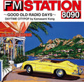 CD FM STATION 8090 GOOD OLD RADIO DAYS DAYTIME CITYPOP Kamasami Kong New