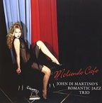 John Di Martinos Romantic Jazz Trio CD Moliendo Cafe Paper Sleeve OBI* NEW