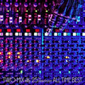 CD New TWO-MIX-TWO-MIX 25th Anniversary ALL TIME BEST-JAPAN 2