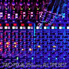 CD New TWO-MIX-TWO-MIX 25th Anniversary ALL TIME BEST-JAPAN 2