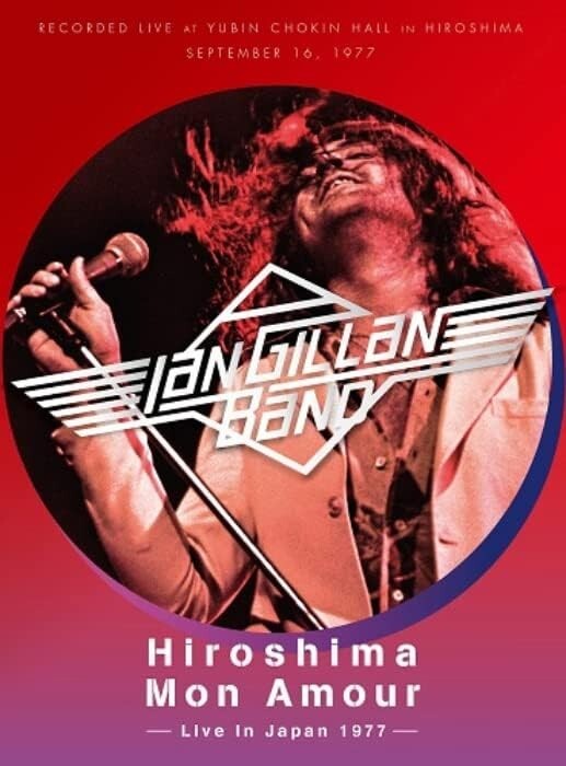 New IAN GILLAN BAND HIROSHIMA MON AMOUR LIVE IN JAPAN 1977 Japan CD