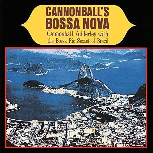 CANNONBALL ADDERLEY-CANNONBALLS BOSSA NOVA-JAPAN SHM-CD New