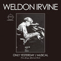Weldon Irvine/Only Yesterday/Musical P76608 New
