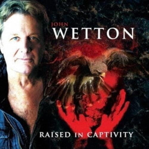 CD New JOHN WETTON Raised in Captivity with Bonus Track 2025 JAPAN MINI LP SHM