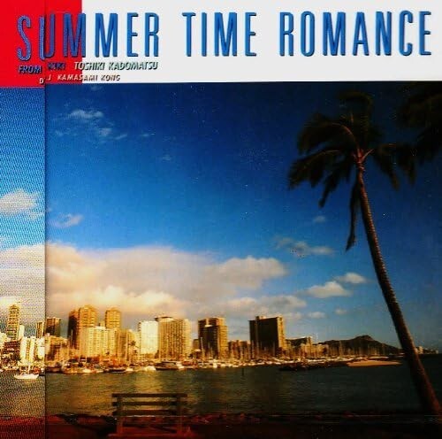 New SUMMER TIME ROMANCE FROM KIKI / TOSHIKI KADOMATSU CD from Japan