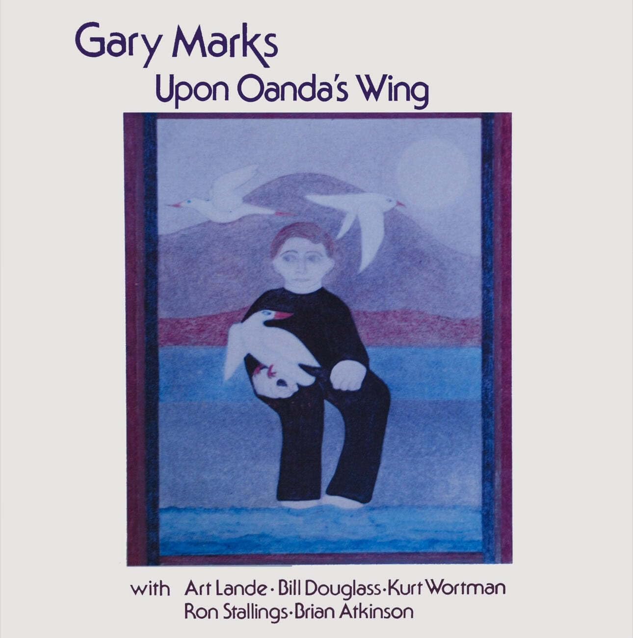 Gary Marks/Upon Oandas Wing (w/Obi) PLP7501 New LP NEW