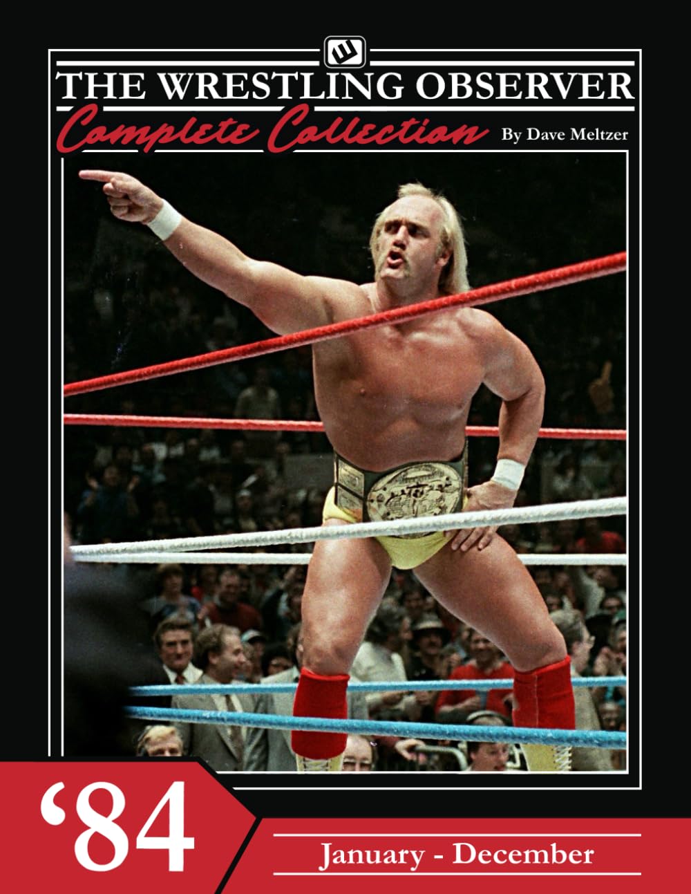 The Wrestling Observer Complete Collection: 1984 (January-December) NEW