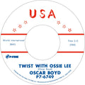 Oscar Boyd/Twist With Ossie Lee C/W She`s My Baby P76749 New 7 NEW