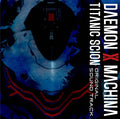 DAEMON X MACHINA TITANIC SCION ORIGINAL SOUNDTRACK 3CD GAME MUSIC JAPAN NEW