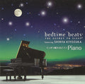 CD Bedtime Beats: The Secret to Sleep Featuring Shinya Kiyozuka Japan Various