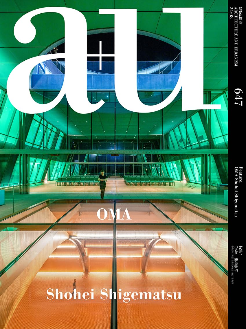 OMA Shohei Shigematsu. a+u Architecture & Urbanism Design Aug 2024 w/Track# NEW