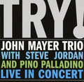 Try! Live in Concert John Mayer Trio [CD] NEW