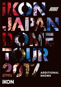 iKON JAPAN DOME TOUR 2017 ADDITIONAL SHOWS 2 DVD Free Ship w/Tracking# New Japan
