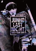 DVD JUNHO Solo Tour 2015 LAST NIGHT [DVD] Japan (DVD) ESBL-2437 NEW