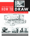 Scott Robertsons How to Draw -Drawing objects and environments from your NEW