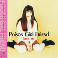 POiSON GiRL FRiEND/Love Me COJA9543 New LP NEW