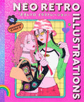 Neo-Retro Illustration - A Creators File Expressing Nostalgic Yet New - NEW