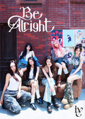 NEW Be Alright First Press Limited Edition I No Bonus