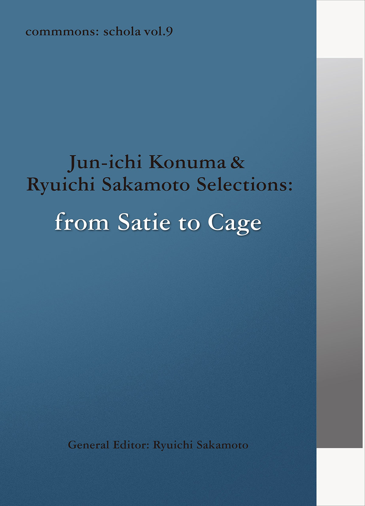 Commmmons: Schola vol.9 Jun-Ichi Konuma & Ryuichi Sakamoto Selections: From Sati