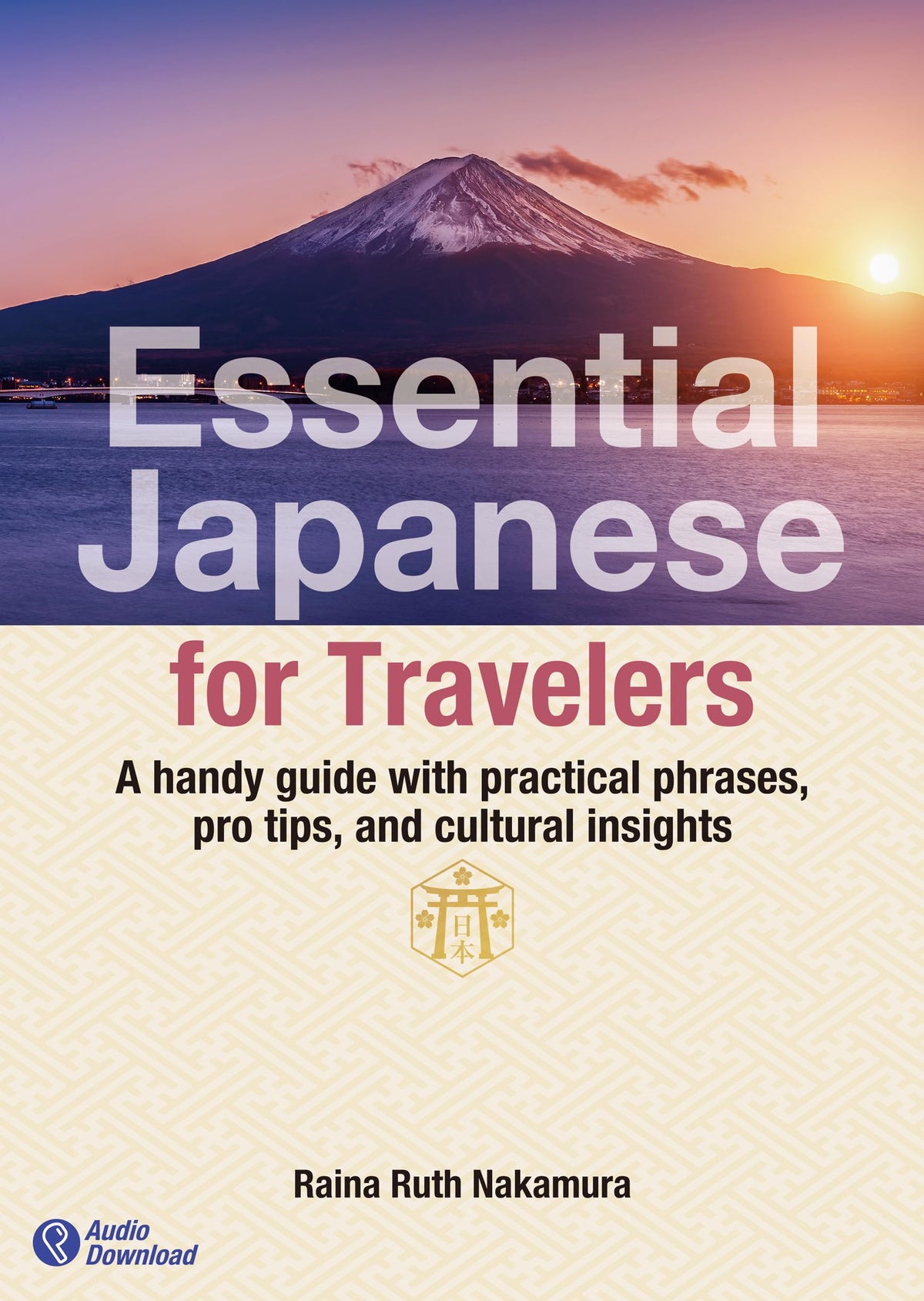 Essential Japanese for Travelers by Raina Ruth Nakamura Japanese Edition NEW JPN