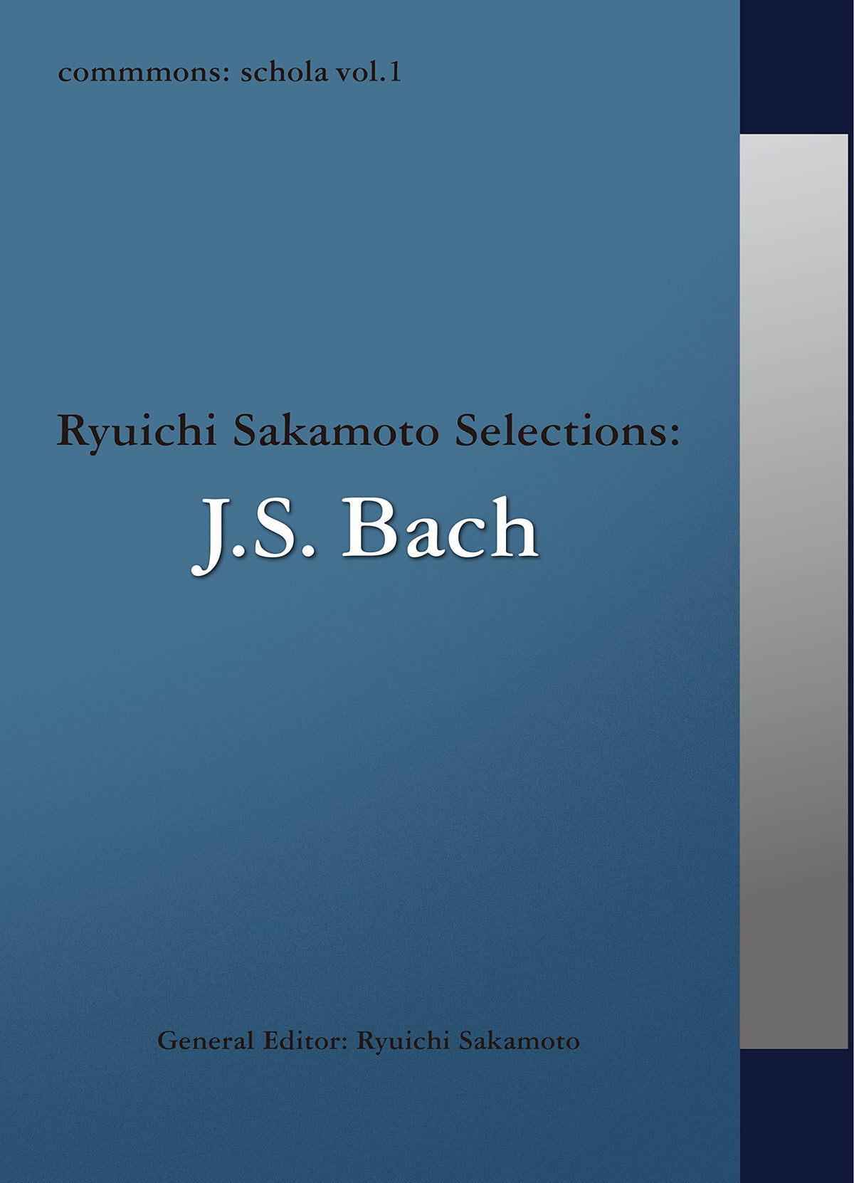 Commmmons: Schola vol.1 ryuichi Sakamoto Selections: J.S.BACH NEW