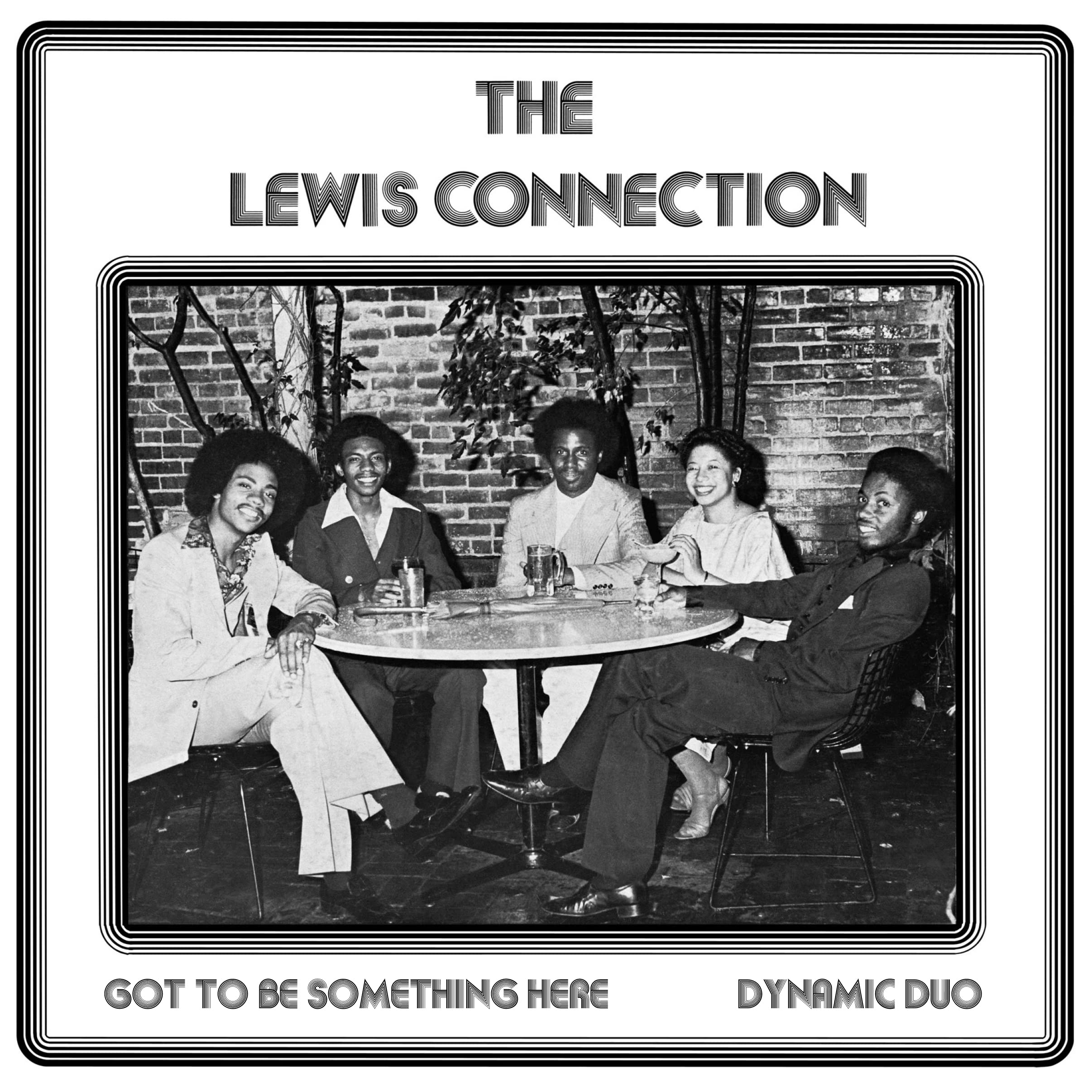 Lewis Connection/Got To Be Something Here/Dynamic Duo P74539 New 7 NEW