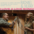 Rachel & Vilray/I Love A Love Song (Vinyl) 7559.790975 New LP NEW