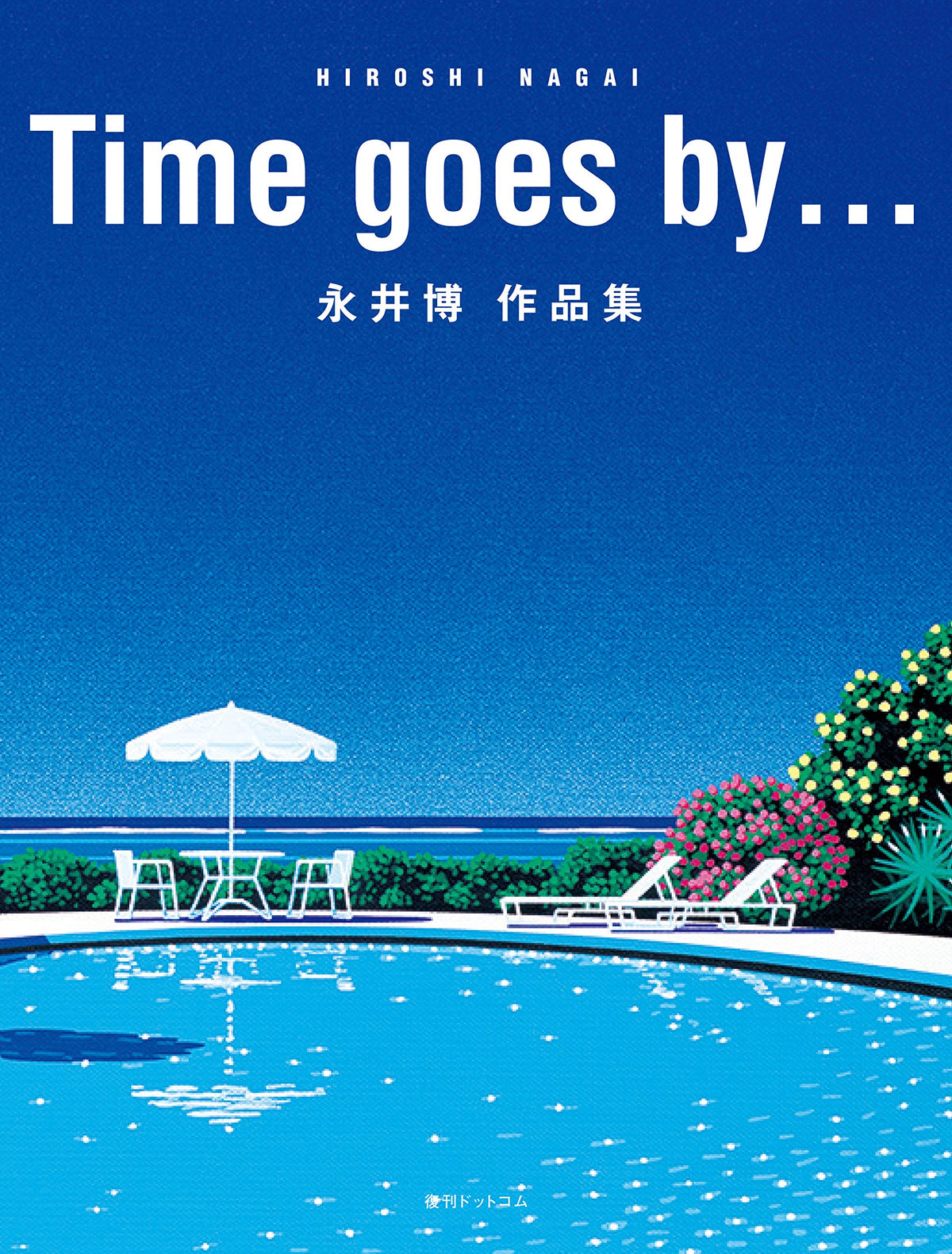 Time goes by... HIROSHI NAGAI Illustration Book Art Works Collection Japan NEW
