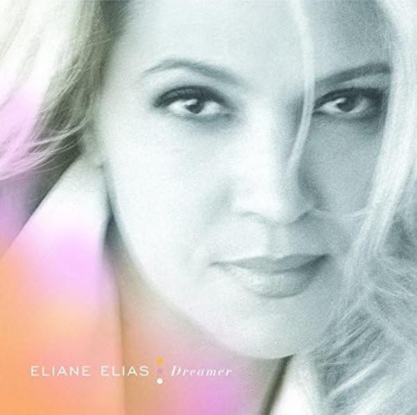 Eliane Elias Jazz Vocal NEW CD Dreamer Bonus Track Japan OBI