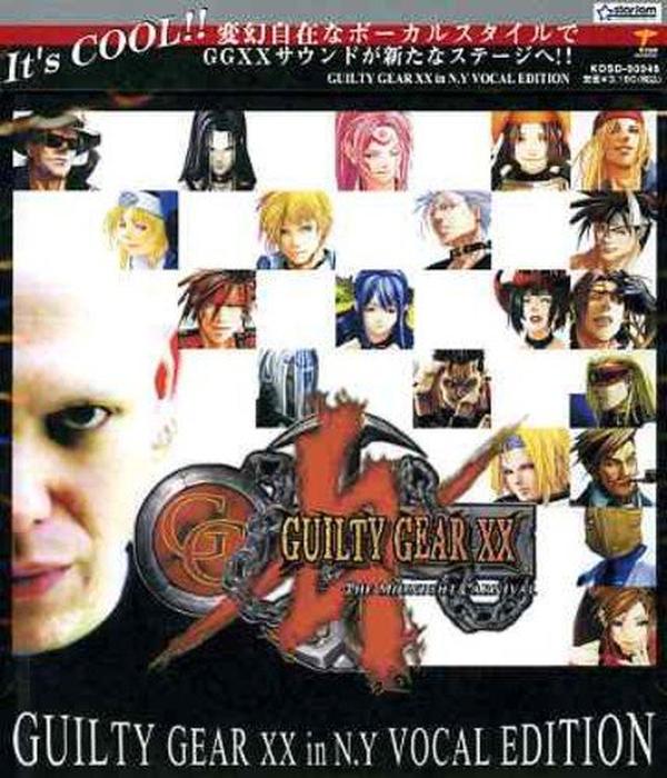 NEW Guilty Gear XX in N.Y. Vocal (Original Soundtrack)