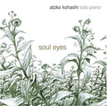 Soul Eyes (Solo Piano) Atsuko Kohashi [CD] NEW